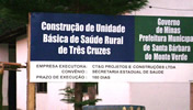 ConstruÃ§Ã£o de Unidade do Programa de SaÃºde da FamÃ­lia (PSF), na localidade de TrÃªs Cruzes, em Santa BÃ¡rbara do Monte Verde - MG - 2008